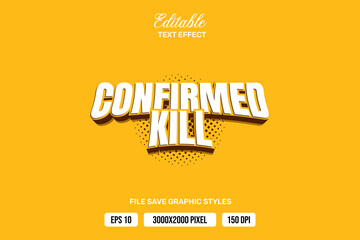 Premium confirmed kill effects can be edited again, suitable poster, template white background.