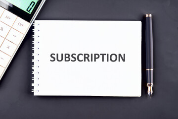Concept word SUBSCRIPTION. Subscription business model concepts