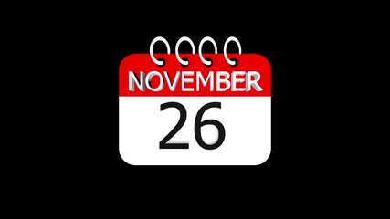 day date 26 November concept template calendar page animation concept. Calendar with the date November 26 on a black background. November 26 - Daily Calendar Icon in flat design style.