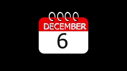 day date 6 December concept template calendar page animation concept. Calendar with the date December 6 on a black background. December 6 - Daily Calendar Icon in flat design style.