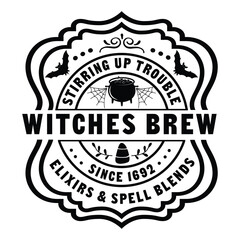 Stirring up trouble witches brew since 1692 elixirs & spell blends SVG Art & Illustration