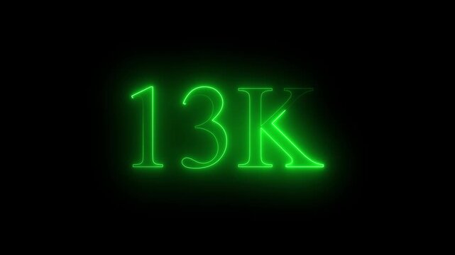 13k text font with neon effect,11k followers, Thank You, social sites post. Thank you followers congratulation. 13K subscribers modern animation banner design. 13k Followers Celebration text animation