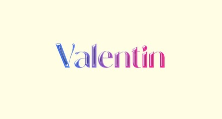 Valentin name. Golden Name illustration. Colorful gradient graphic vector typography with removable background. 3D Separate european french name.