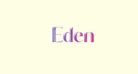 Eden name. Golden Name illustration. Colorful gradient graphic vector typography with removable background. 3D Separate european french name.