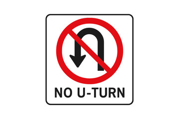 No U-Turn Traffic Sign Vector Illustration. Road Safety Regulation Symbol. Highway and Street Directional Prohibition Icon. Red Circle and Slash With Arrow. Regulatory Road Signage Design