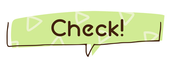 Speech bubble "check" illustration material