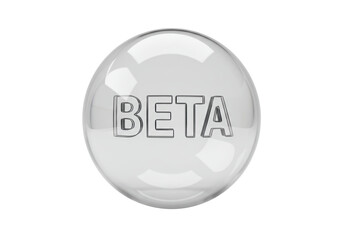 Isolated Glass Sphere with 'BETA' Text for Software Testing
