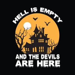 Halloween Spooky House Graphic:  Hell is Empty, Devils are Here;  Orange Moon, Bats, Dripping Text, Gothic Style, Dark and Eerie Mood.