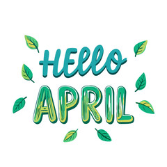Fototapeta premium Flat Hello April lettering with leaves 