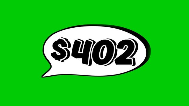 Animation $402 dollar price in a speech bubble green screen. Perfect for sales, ads, or promo videos. Easy to use and customize in your projects video element