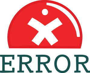 Fototapeta premium A graphic representation of an error with a prominent red symbol and text.