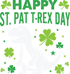 Happy St Pat Trex Day Dino St Patricks Day