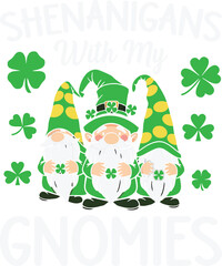 Shenanigans With My Gnomies St. Patricks Day