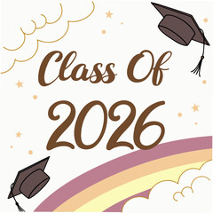 Class of 2026 graduation design with caps and rainbow isolated on white background