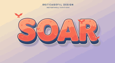 Inspirational 'Soar' word in a 3D cartoon alphabet style. Editable text effect with flying birds, perfect for motivational designs.
