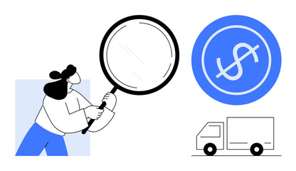 Woman holding magnifying glass examines dollar sign and truck. Ideal for logistics, financial analysis, commerce, delivery, auditing, market research, cost calculation. Simple flat metaphor