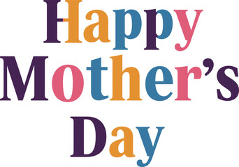 Happy Mother's Day bold vector typography. Colorful modern serif font lettering for greeting cards, banners, and digital designs. Festive holiday message for mom celebration.