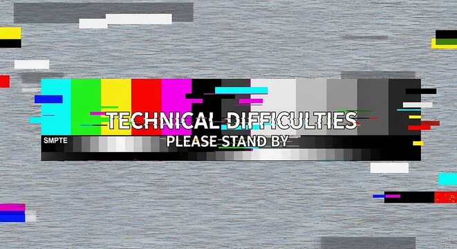 Experiencing Technical Difficulties Please Stand By Glitch Screen - Powered by Adobe