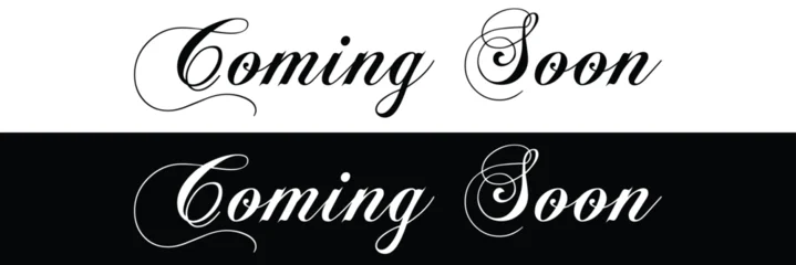 Schilderijen op glas Positive Typography coming soon calligraphy inscription with smooth lines. promotion or announcement banner. handwritten positive quote vector lettering. Vector illustration . in eps 10.  © Micro  Vector Market