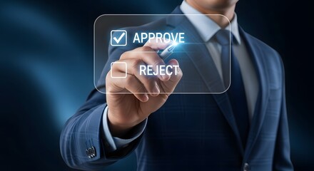 Approve or reject decision concept: business man making choice on virtual interface screen