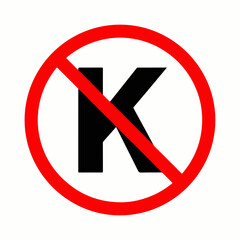 Prohibition Sign Against Letter K for Graphic Design, Informational Content, Html Projects, Social Media Campaigns, and Awareness Initiatives  