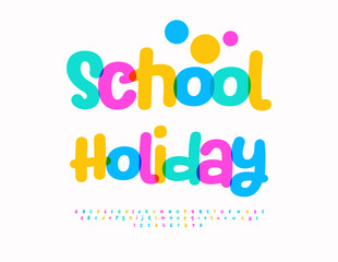 Vector Joyful banner School Holiday. Children Colorful Font.Kids Playful Alphabet Letters and Numbers set.