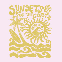 Sunsets on the coast. t shirt print. Vintage summer slogan print with palm tree sun sea ocean. vintage summer t shirt design. sun poster design. tropical vector.