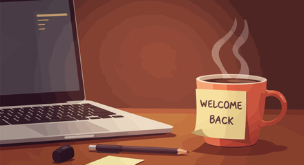 Cozy return to work illustration featuring laptop, steaming coffee, and heartfelt welcome note