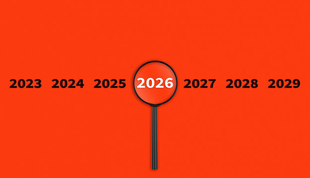 Lens, magnifying glass focusing on the year 2026 on a red background. Financial or stock market strategies and past and future events. - Powered by Adobe
