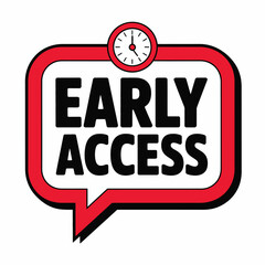 Early access announcement with a clock icon
