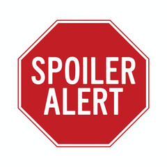 Obraz premium Red octagonal stop sign with the words spoiler alert in white text