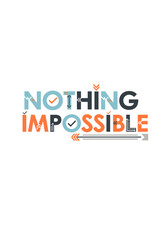 Bold Typography Design Featuring The Phrase Nothing Is Impossible With Colorful Accents