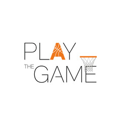 Play the Game Basketball Sport Design with Hoop in Orange and Black