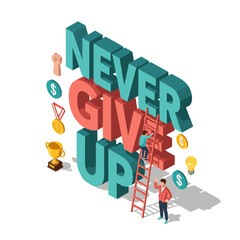 Motivational Graphic Featuring Bold Text 'Never Give Up' with Illustrative Elements of Success and Perseverance