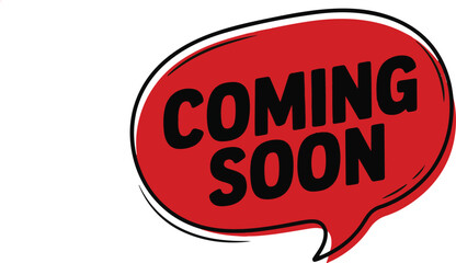Red speech bubble announcing coming soon