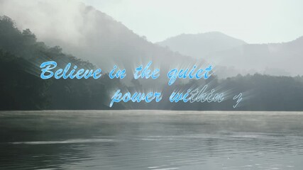 Inspirational quote over calm lake with misty mountains and forest background in early morning light