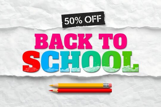 Exciting back to school sale announcement featuring a 50 off discount and colorful pencils on a textured paper background