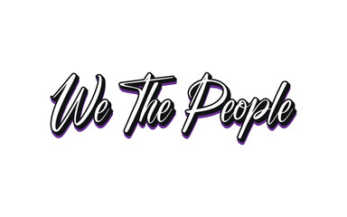Vector we the people text typography design for tshirt hoodie baseball cap jacket and other uses vector