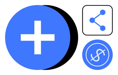 Blue plus sign, share icon with connected nodes, and circular dollar symbol in modern style. Ideal for collaboration, growth, finance, sharing, development, minimalism simple landing page