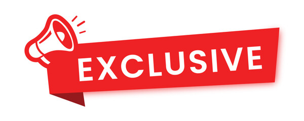 Exclusive Alert: A vibrant banner, splashed with a bold red hue, proclaims EXCLUSIVE alongside a megaphone emblem. A call to seize the moment 