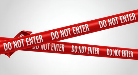 Two red ribbons with the words do not enter on a white background close up view