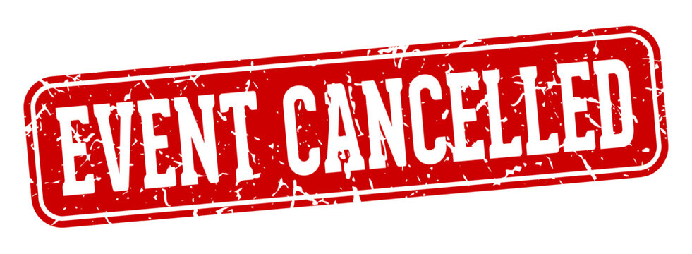 event cancelled rectangular sign. event cancelled stamp