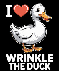 Funny Cute I Love Heart Wrinkle The Duck