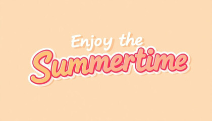 Fototapeta premium Enjoy the Summertime 