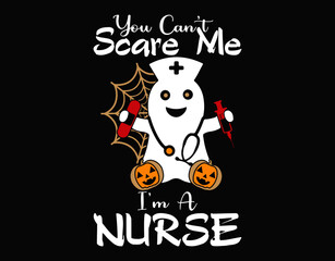 You Cant Scare Me I'm A Nurse- printable editable vector art file.