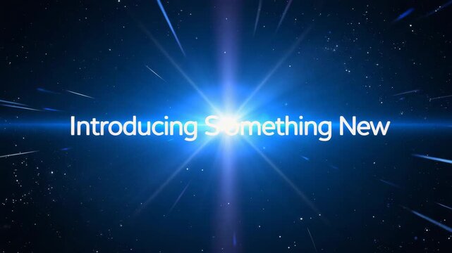 Experience the thrill of innovation as "Introducing Something New" bursts forth with dazzling light and energy.