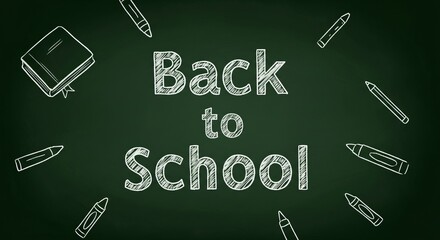Back to School Chalkboard with Drawn Book and Crayons on Green Background