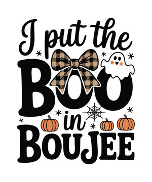 I put the boo in boujee