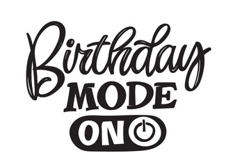 Happy Birthday - trendy hand drawn doodle lettering postcard. Birthday Party vector. T-shirt design, Mug print.