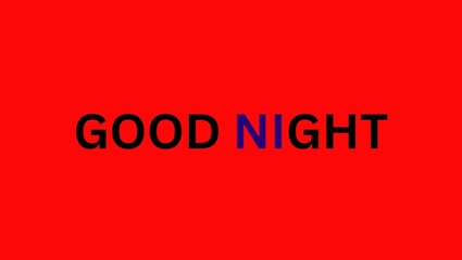 A vibrant red background featuring the words good night with a blue n in the middle of the text